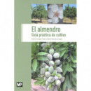 el Almendro. Gu�a Pr�ctica de Cultivo