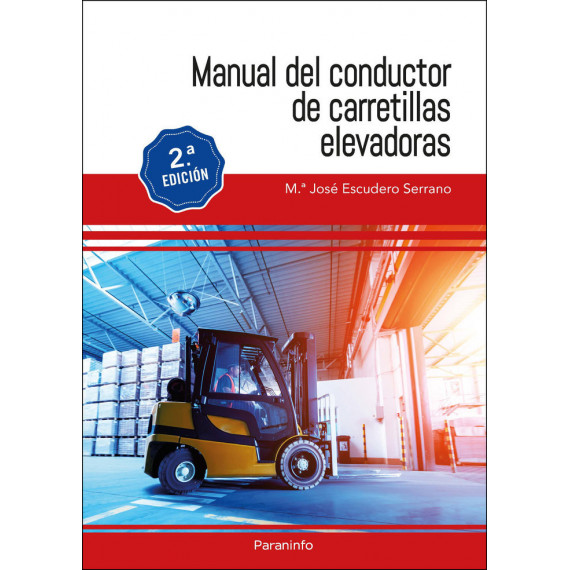 Manual del Conductor de Carretillas Elevadoras 2.Âª Edicion 2