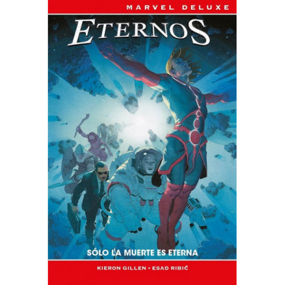 LOS ETERNOS: SÓLO LA MUERTE ES ETERNA (MARVEL DELUXE)