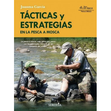 Tacticas y Estrategias en la Pesca a Mosca