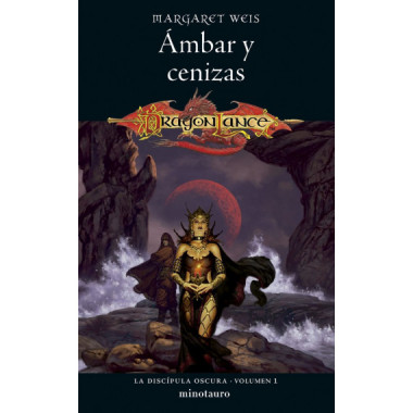 Dragonlance Discipula Oscura 1 Ambar y Cenizas