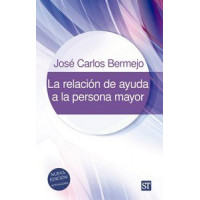 la Relacion de Ayuda a la Persona Mayor