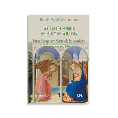 la Obra del Espiritu en Jesus y en la Iglesia Lucas Evangel