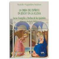 la Obra del Espiritu en Jesus y en la Iglesia Lucas Evangel
