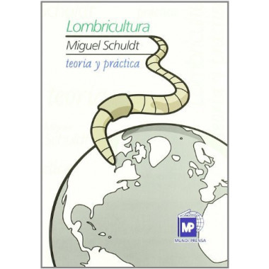 Lombricultura. Teorãƒâ­a y Prãƒâ¡ctica