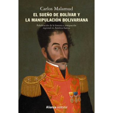 el Sueãƒâ±o de Bolãƒâ­var y la Manipulaciãƒâ³n Bolivariana