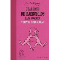 Cuaderno de Ejercicios. Conocer Vuestra Sexualidad