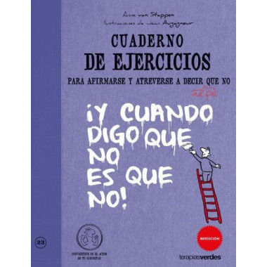 Cuaderno de Ejercicios. Afirmarse y Atreverse a Decir No