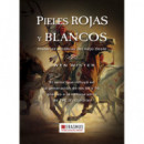 Pieles Rojas y Blancos
