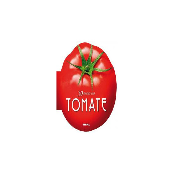 30 Recetas con Tomate