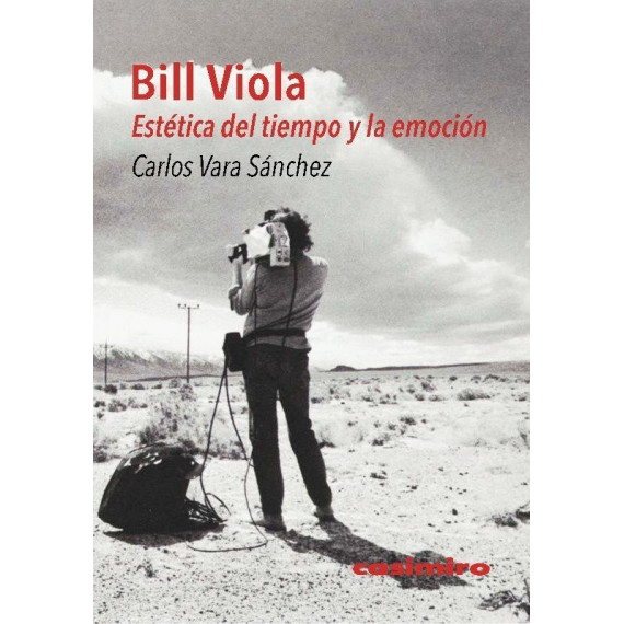 Bill Viola. Estetica del Tiempo y la Emocion   2024