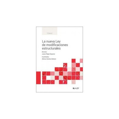 la Nueva Ley de Modificaciones Estructurales   2024