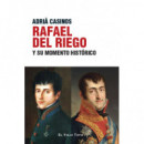 Rafael del Riego y su Momento Historico   2024