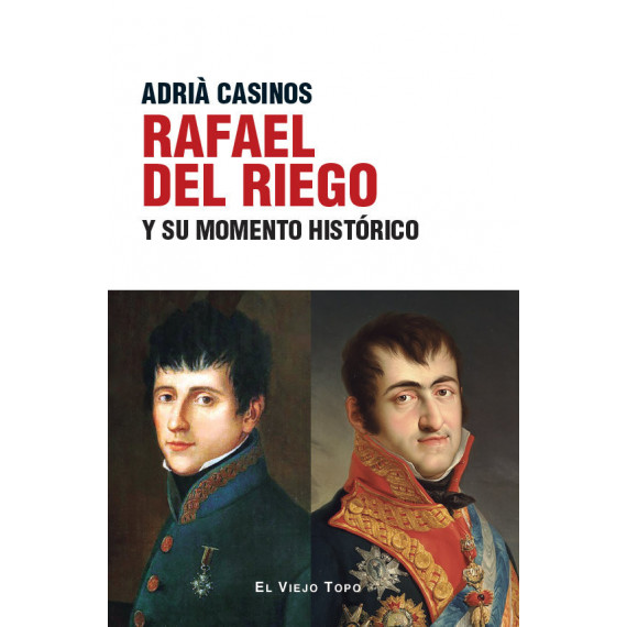 Rafael del Riego y su Momento Historico   2024