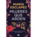 Mujeres que Arden (edicion Limitada)   2025