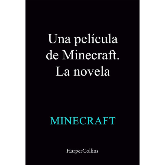una Pelicula de Minecraft. la Novela   2025