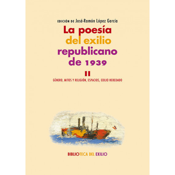 la Poesia del Exilio Republicano de 1939 Ii   2024