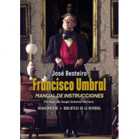 Francisco Umbral, Manual de Instrucciones   2024 - Guanxe Atlantic Marketplace