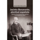 Jacinto Benavente Plenitud Espa�ola   2025