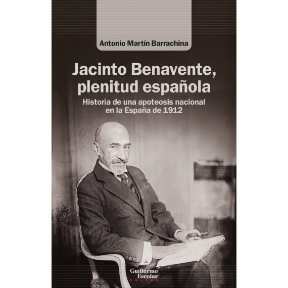 Jacinto Benavente Plenitud Espa�ola   2025