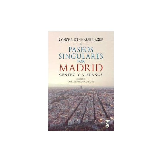 Paseos Singulares por Madrid Centro y Aleda�os   2024