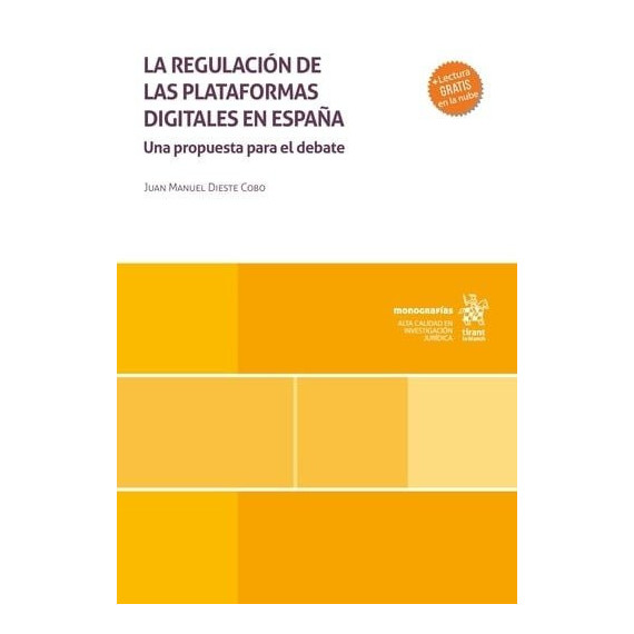 la Regulacion de las Plataformas Digitales en Espa�a. una Propuesta para el Deba   2025