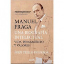Manuel Fraga, una Biografia Intelectual   2024