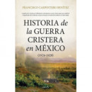 Historia de la Guerra Cristera en Mexico (1926-1929)   2024