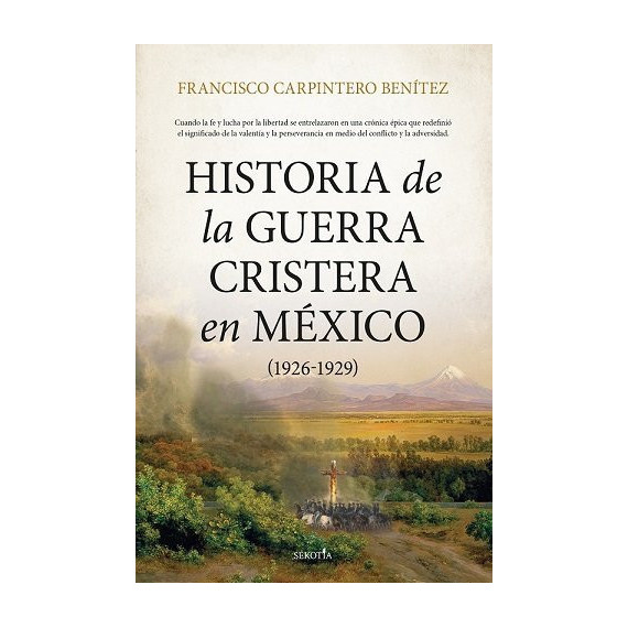 Historia de la Guerra Cristera en Mexico (1926-1929)   2024