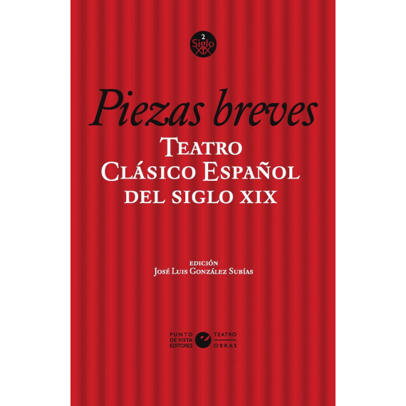Teatro Clasico Espaãol del Siglo Xix. Vol. 1. Piezas Breves   2025