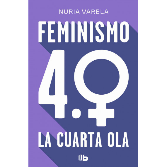 Feminismo 4.0. la Cuarta Ola   2024