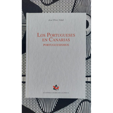 los Portugueses en Canarias. Portuguesismos, Ediciãƒâ³n de Carm   2024