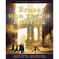 Erase una Vez en America. el Libro del 40 Aniversario   2025 - Guanxe Atlantic Marketplace