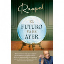 el Futuro Ya Es Ayer   2025