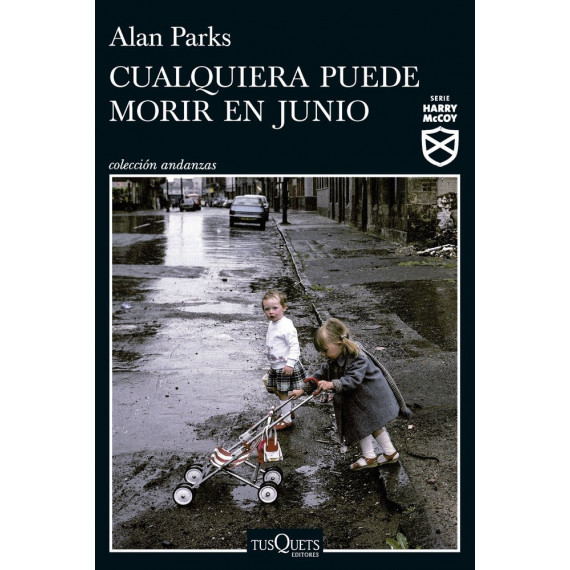 Cualquiera Puede Morir en Junio (serie Harry Mccoy 6)   2025