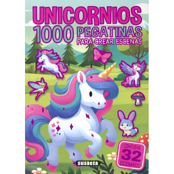 UNICORNIOS. 1000 PEGATINAS PARA CREAR ESCENAS