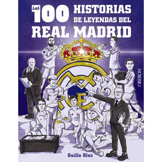 las 100 Historias de Leyendas del Real Madrid   2024