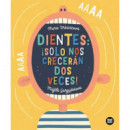 Dientes: ¡solo Nos Creceran Dos Veces!   2024