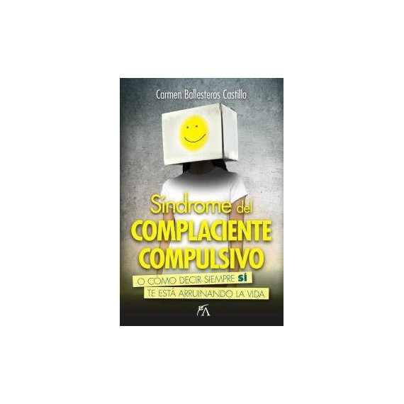 SINDROME DEL COMPLACIENTE COMPULSIVO