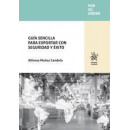 Guia Sencilla para Exportar con Seguridad y Exito   2024