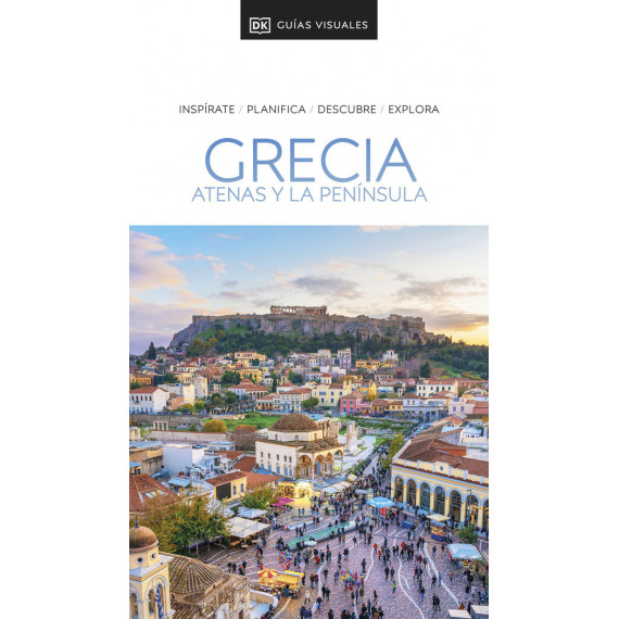 Grecia Atenas y la Peninsula Guias Visuales   2024