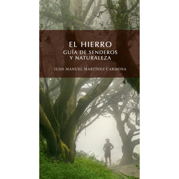 el Hierro. Gu�a de Senderos y Naturaleza   2024