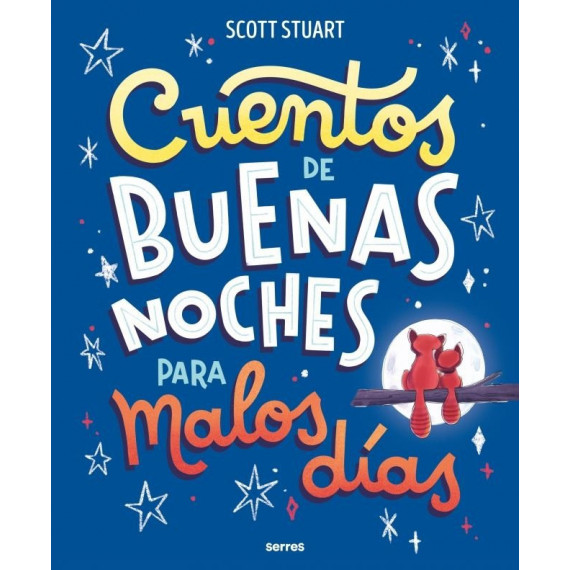 Cuentos de Buenas Noches para Malos Dias   2025