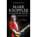 Mark Knopfler el Sultan del Swing   2024