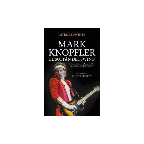Mark Knopfler el Sultan del Swing   2024