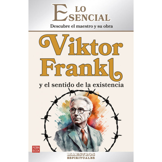 Viktor Frankl y el Sentido de la Existencia   2024