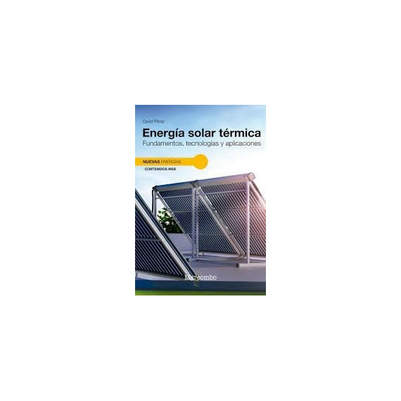 Energia Solar Termica Fundamentos Tecnologias y Aplicaciones   2024