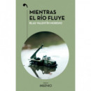 Mientras el Rio Fluye   2024