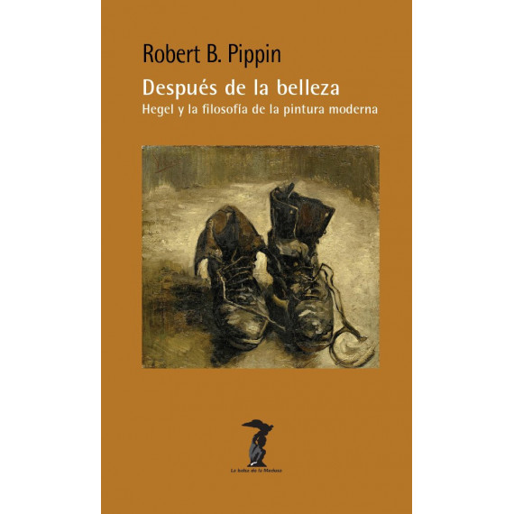 Despues de la Belleza Hegel y la Filosofia de la Pintura Mo   2024