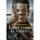 las Guerreras Maxwell, 9. Libre Como el Viento   2024